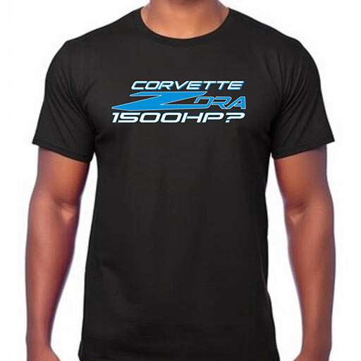 Corvette Zora 1500HP? Tee